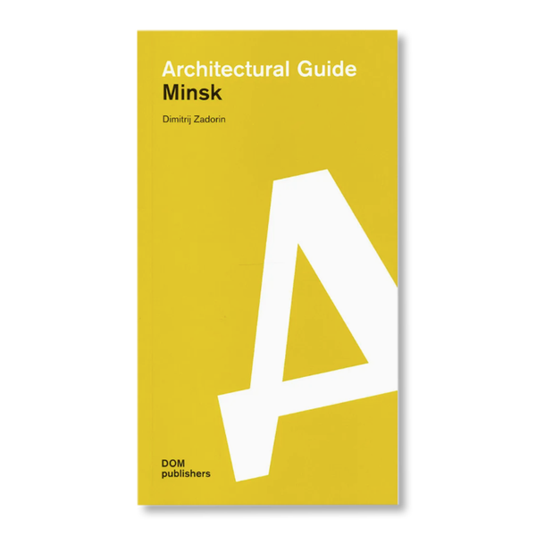 Architectural guide. Minsk | Architecture | buy books in Garage Shop