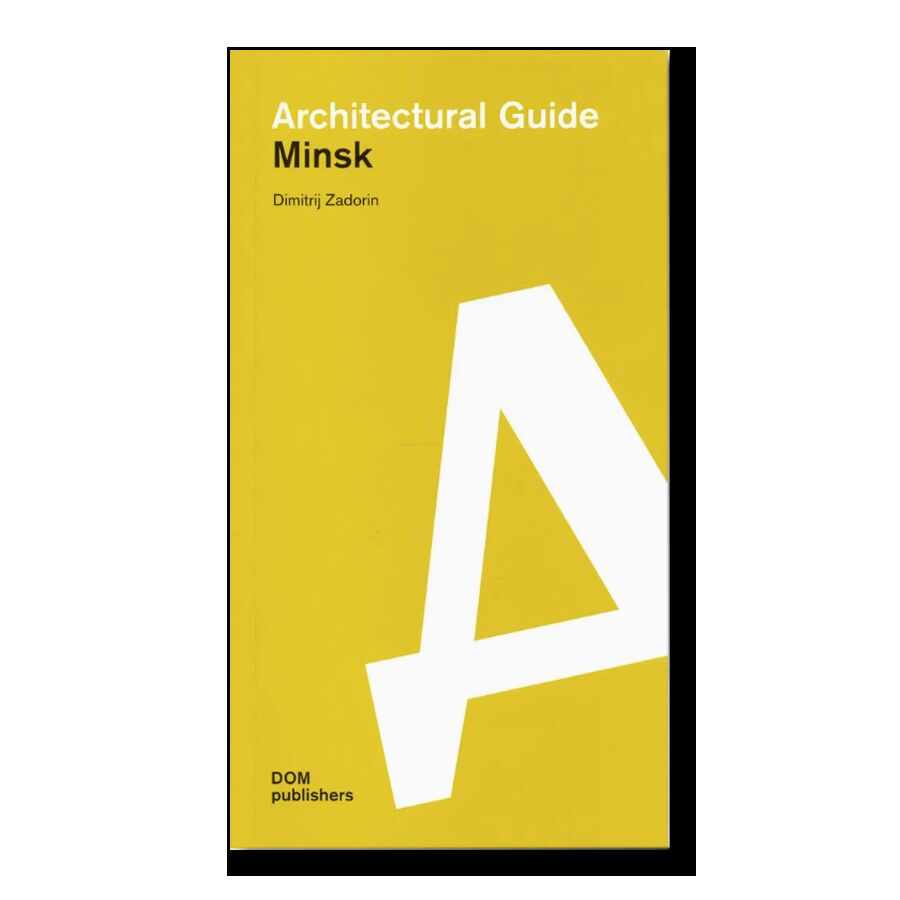 Architectural guide. Minsk