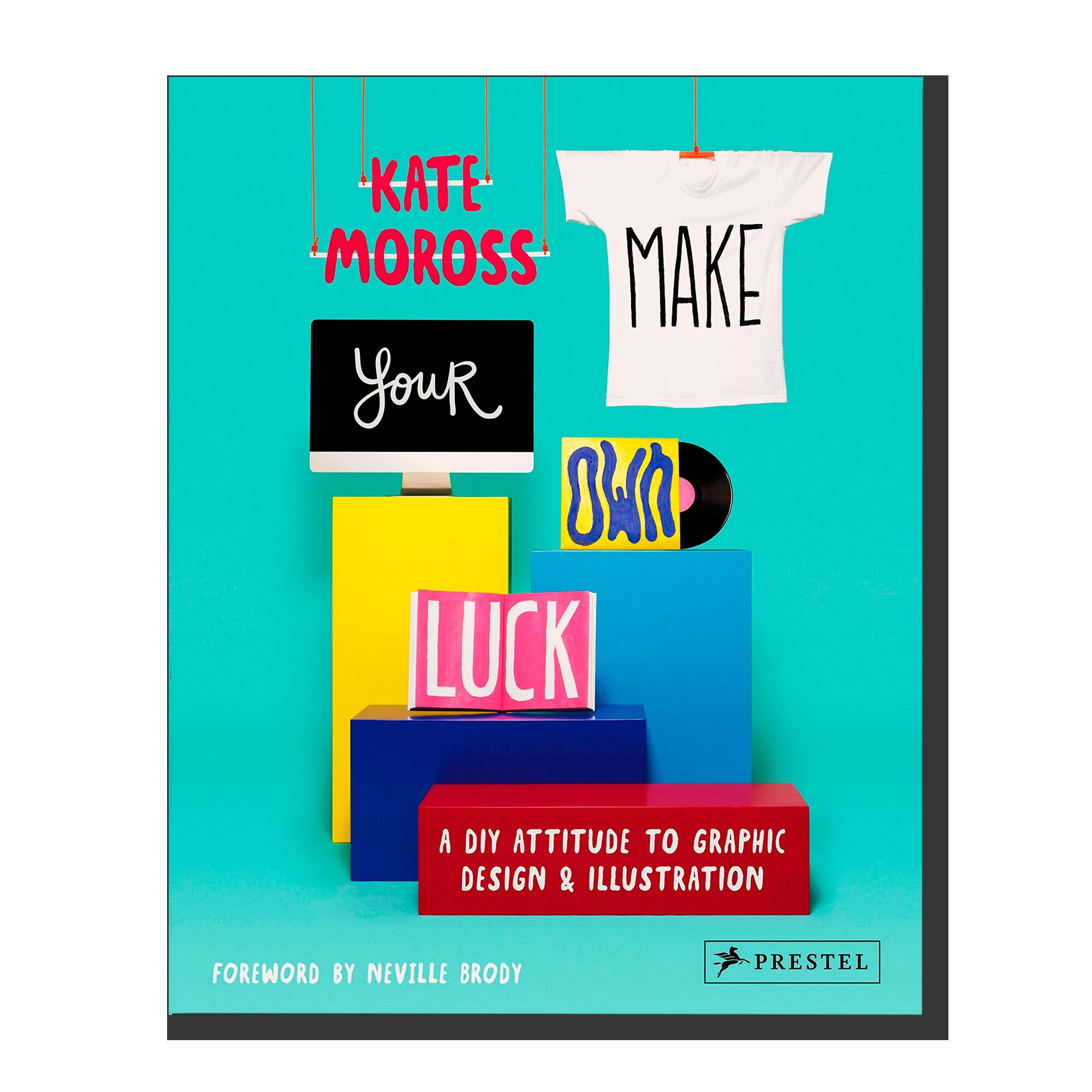 Make Your Own Luck: A DIY Attitude to Graphic Design and Illustration