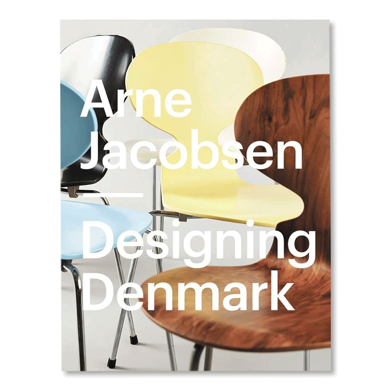 Arne Jacobsen: Designing Denmark