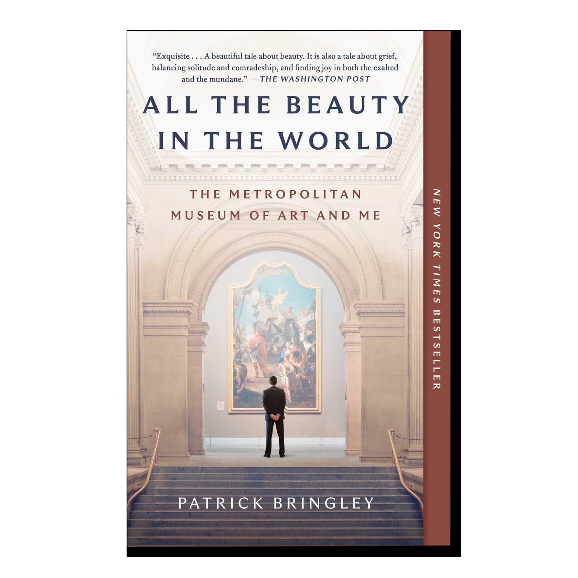 All the Beauty in the World: A Museum Guard’s Adventures in Life, Loss and Art