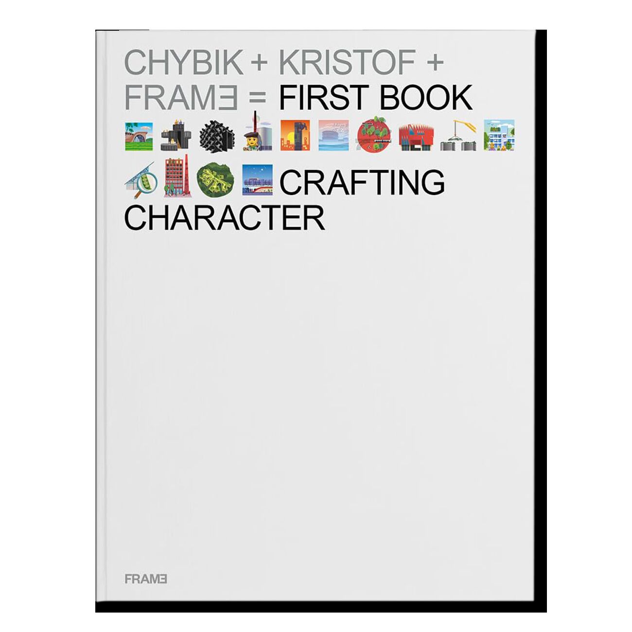 Crafting Character: The Architectural Practice of CHYBIK + KRISTOF