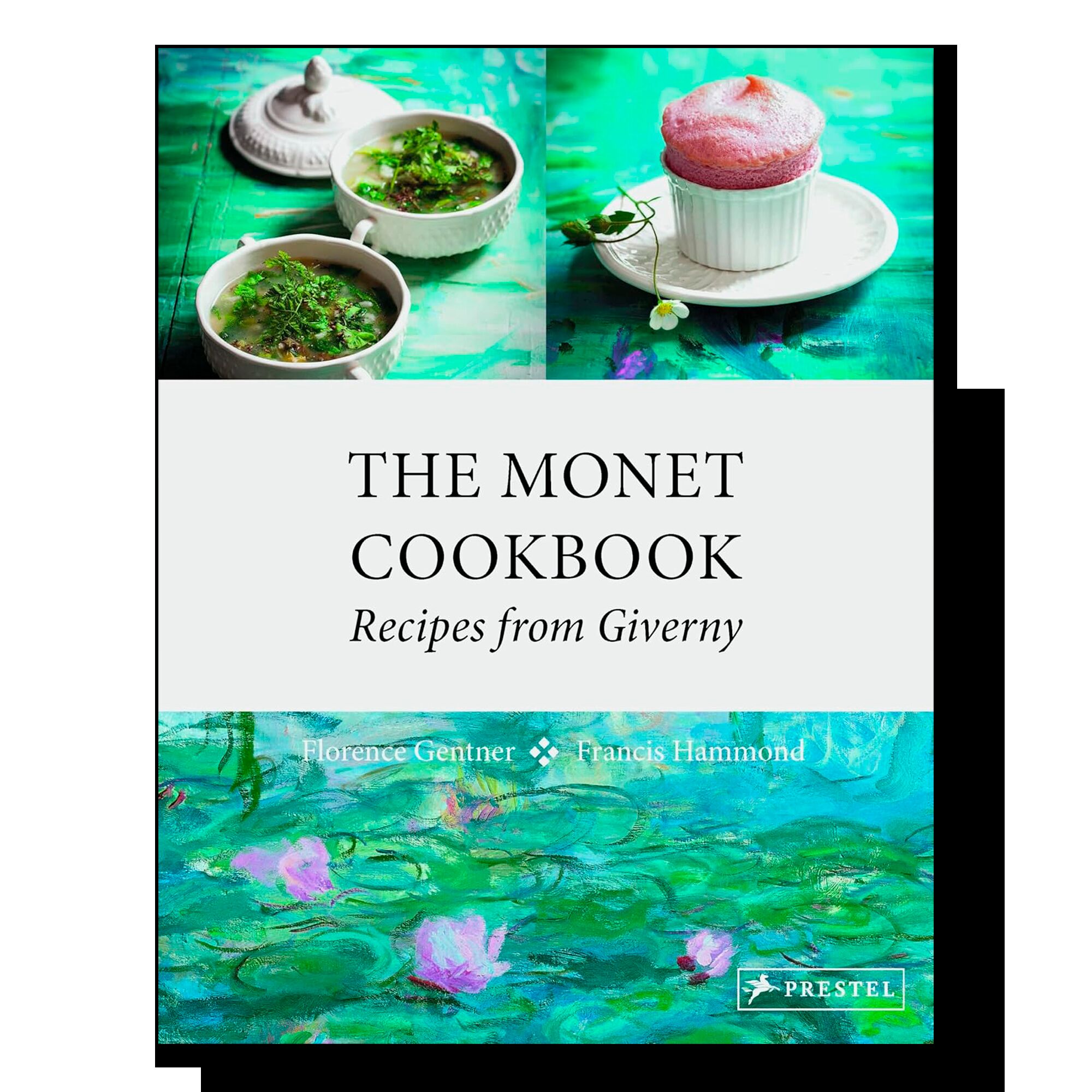 The Monet Cookbook: Recipes From Giverny