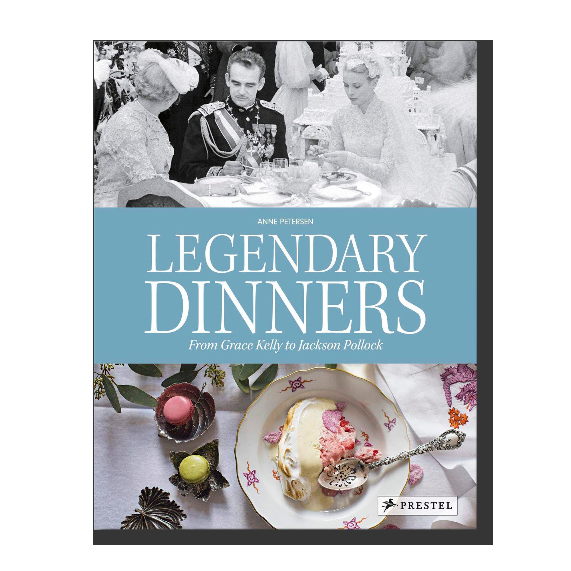 Legendary Dinners: From Grace Kelly to Jackson Pollock