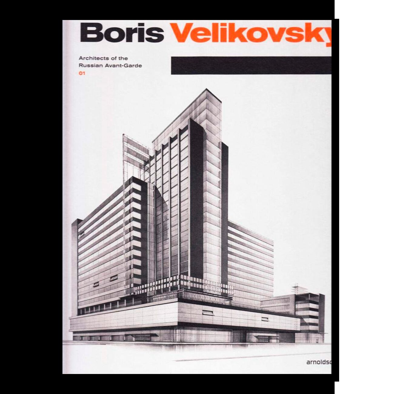 Boris Velikovsky: Architects of the Russian Avant-Garde