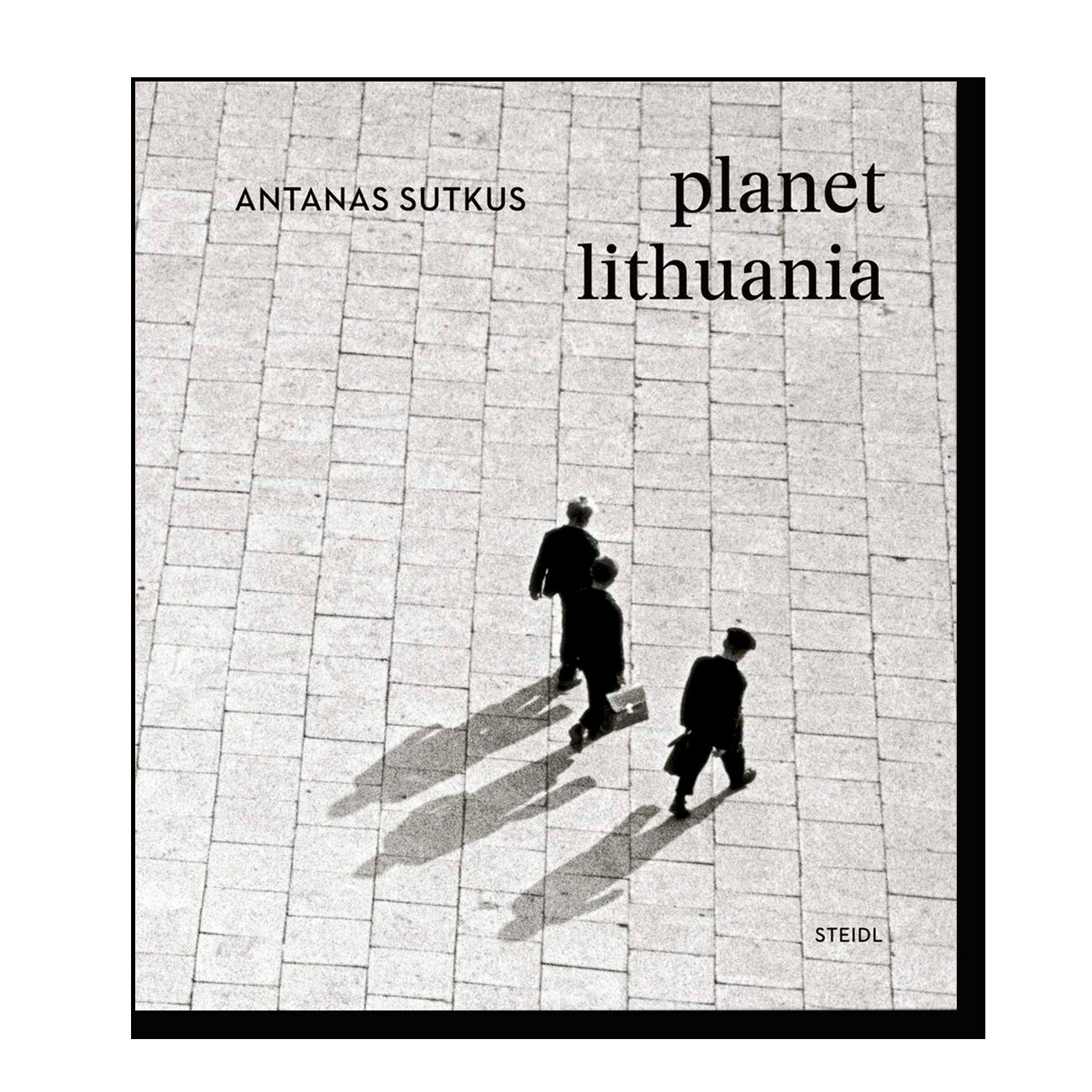 Antanas Sutkus: Planet Lithuania
