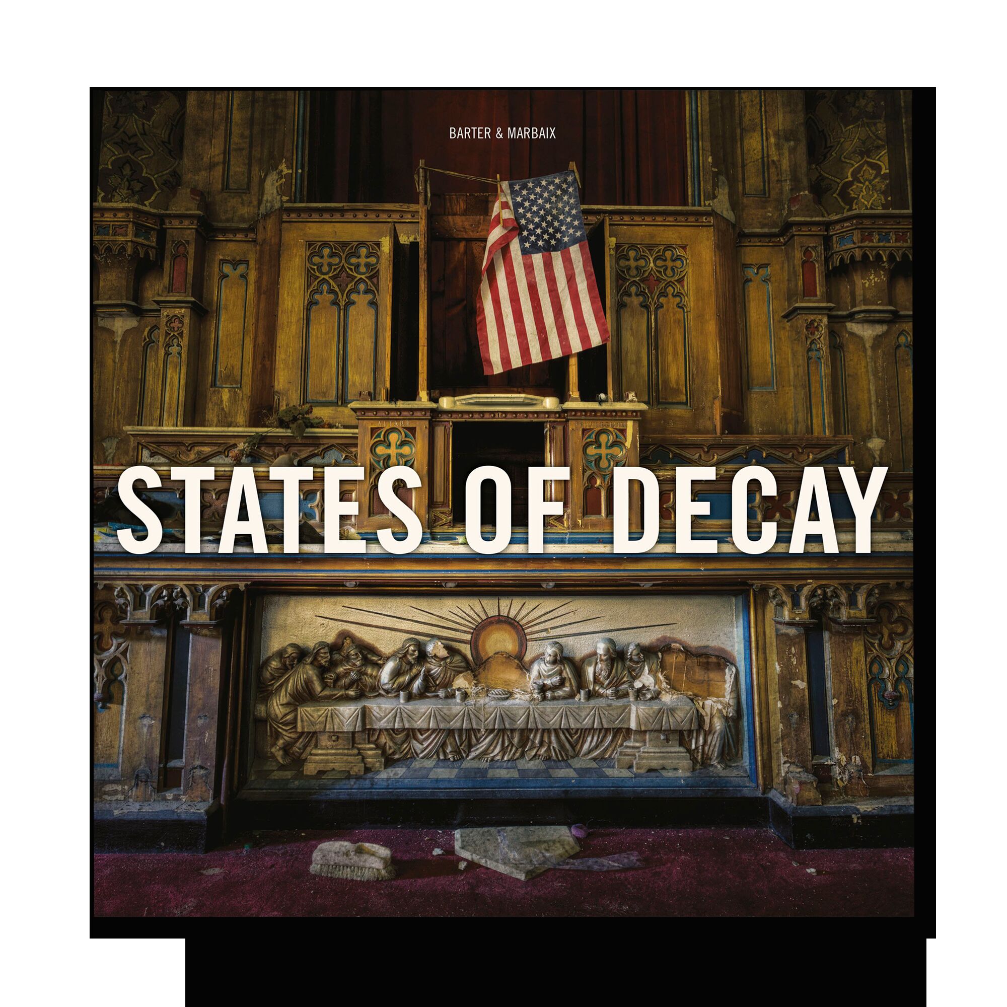 States of Decay: Urbex New York & Americas Forgotten North East