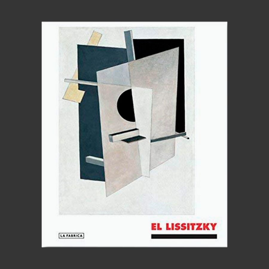 El Lissitzky: The Experience of Totality