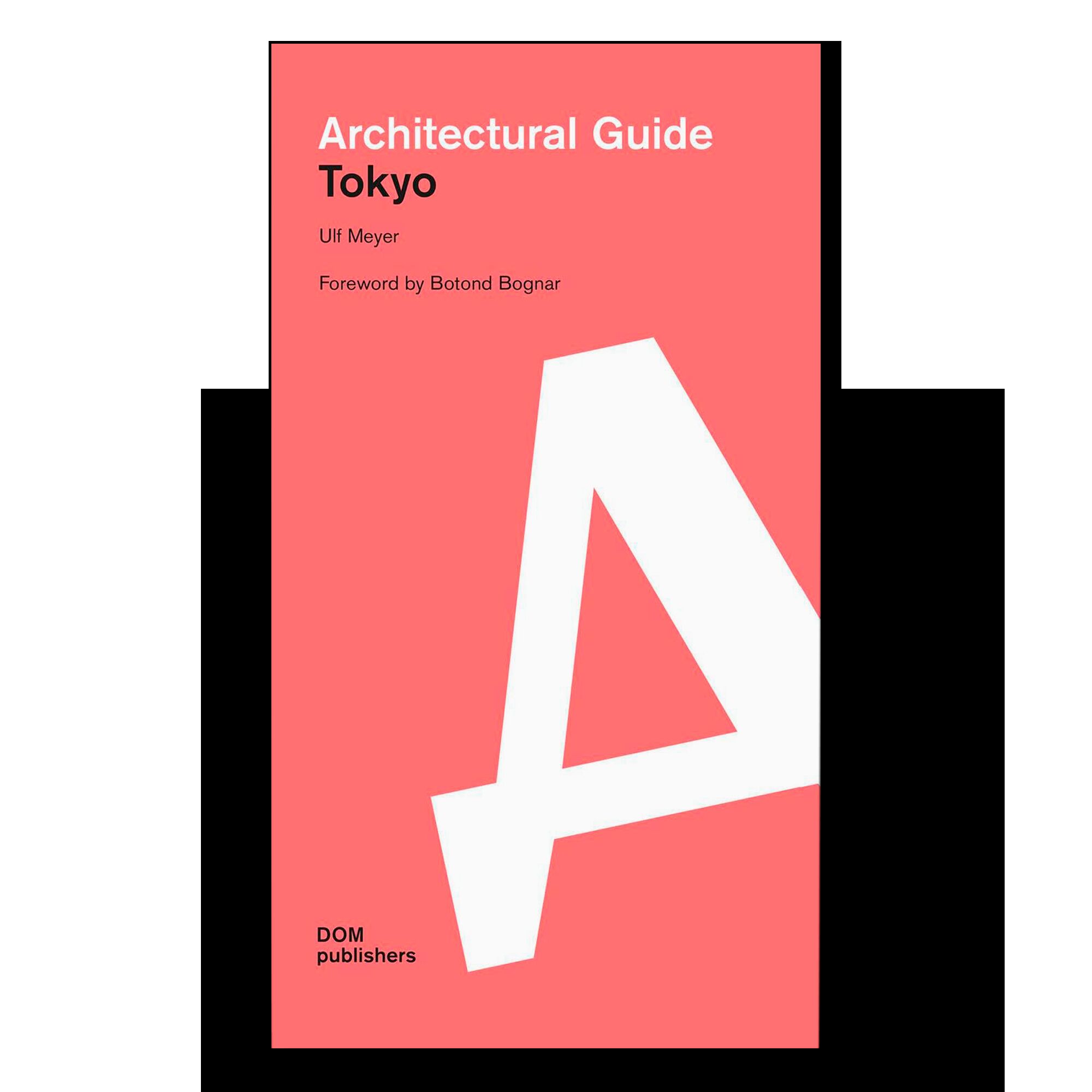 Ulf Meyer: Architectural guide. Tokyo