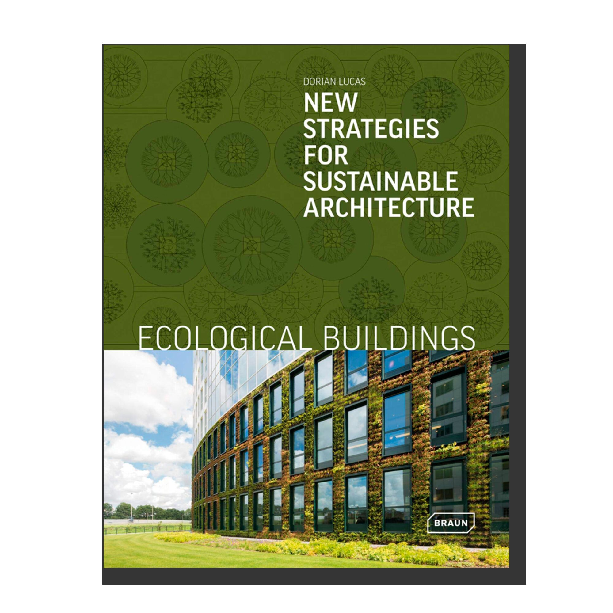 Ecological Buildings: New Strategies for Sustainable Architecture