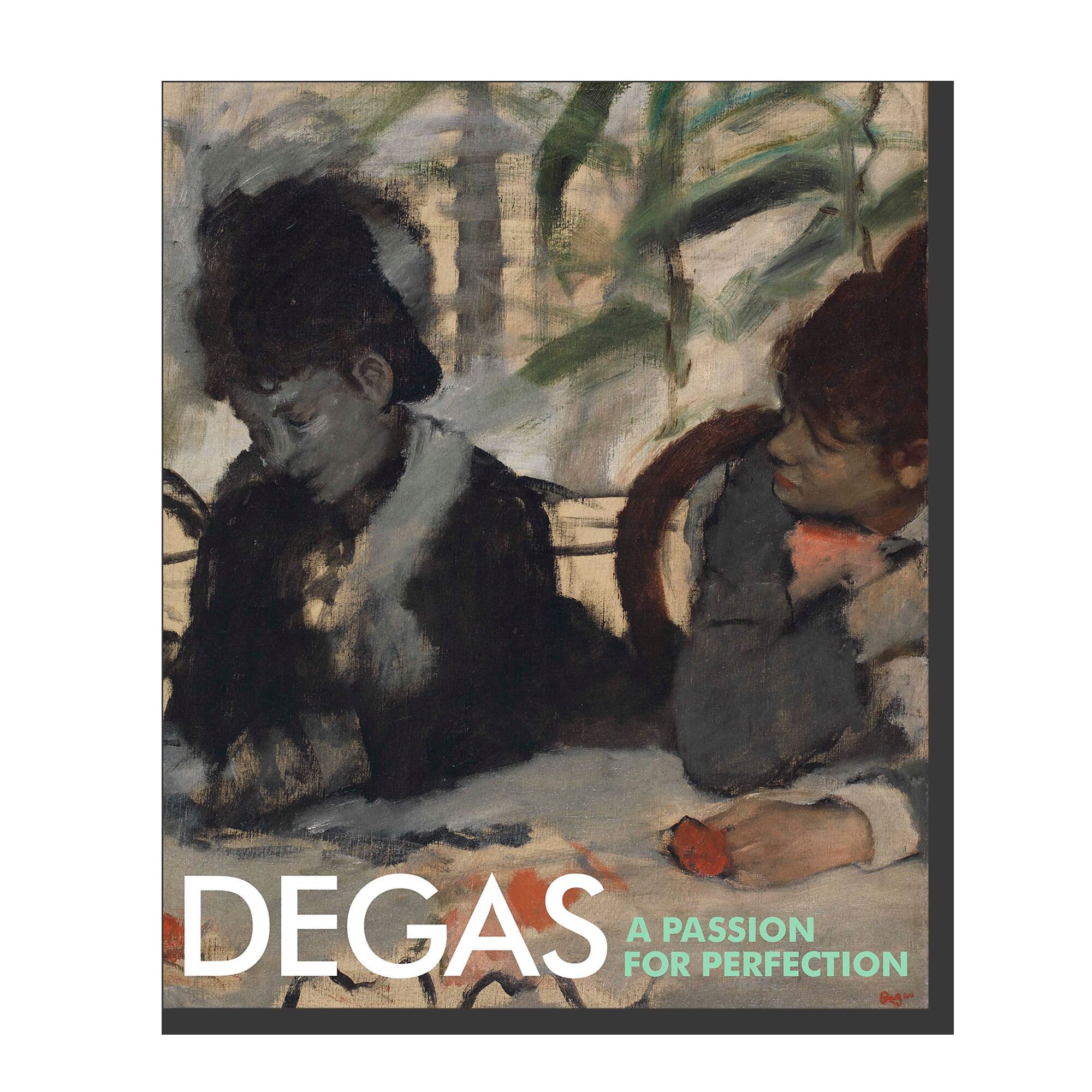 Degas: A Passion for Perfection