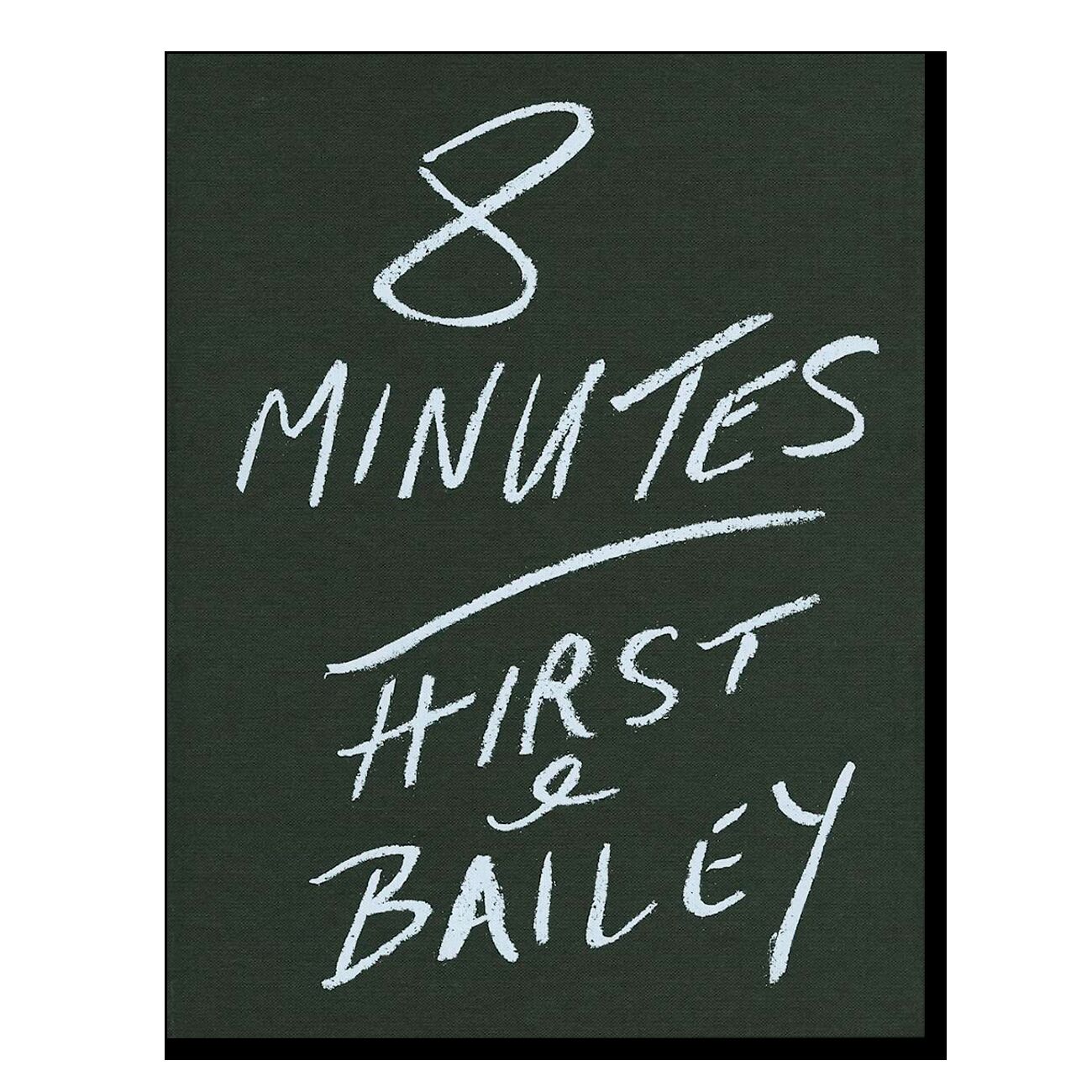 Hirst & Bailey: 8 Minutes