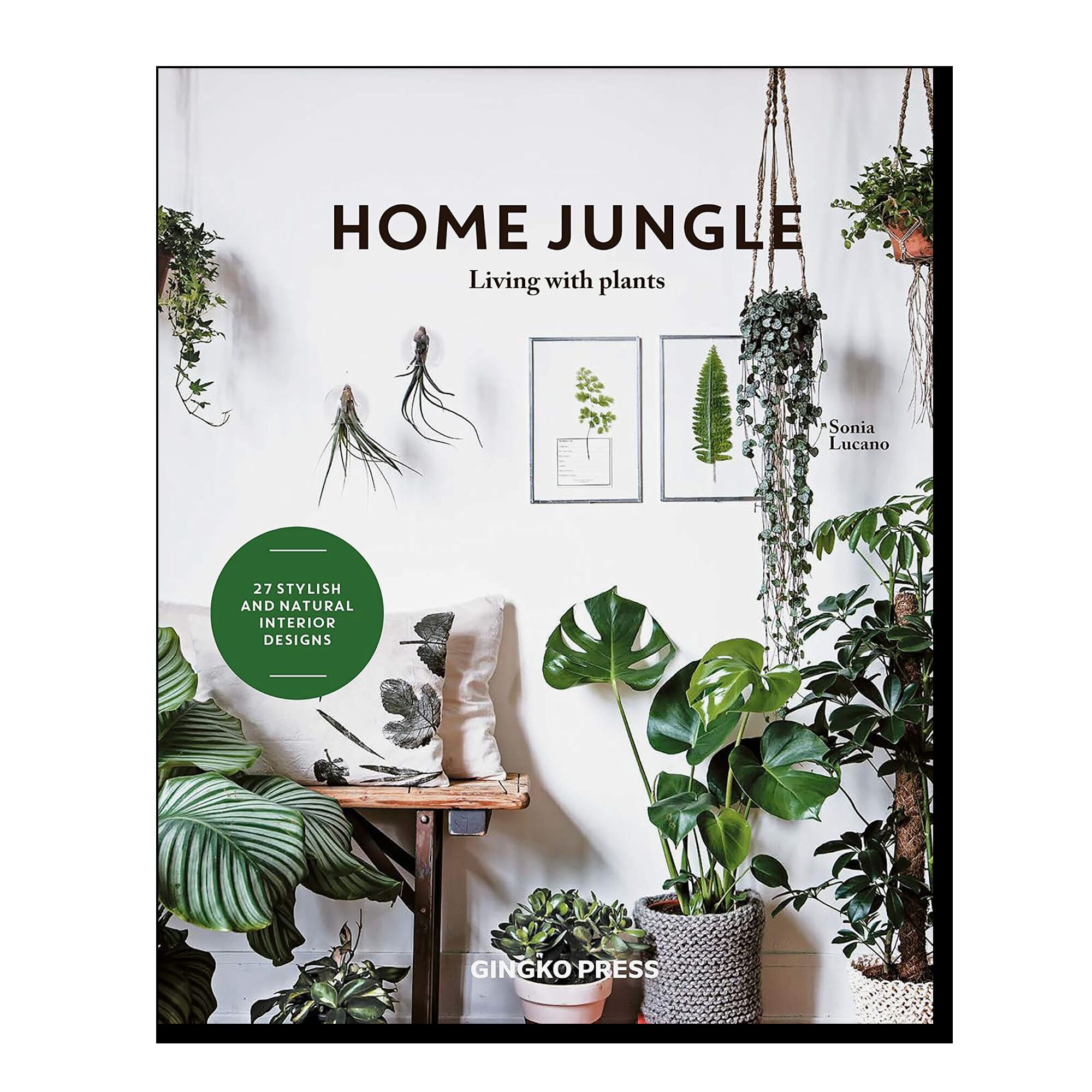 Home Jungle: Living with Plants