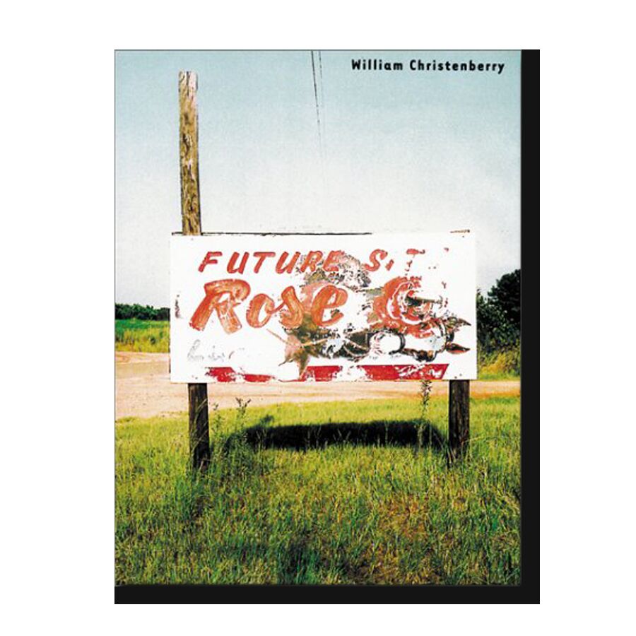 William Christenberry: Disappearing Places