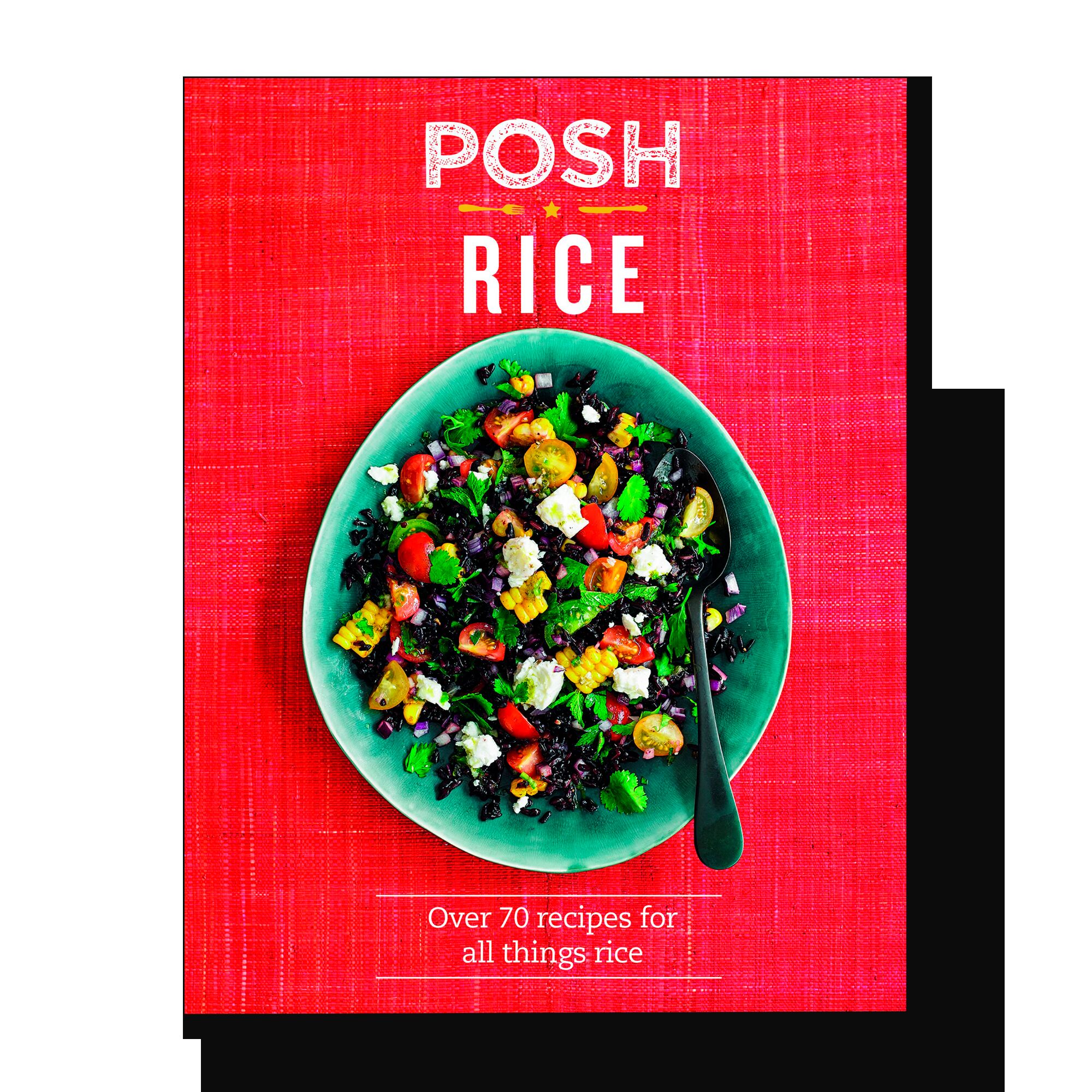 Posh Rice: Over 70 Recipes for All Things Rice