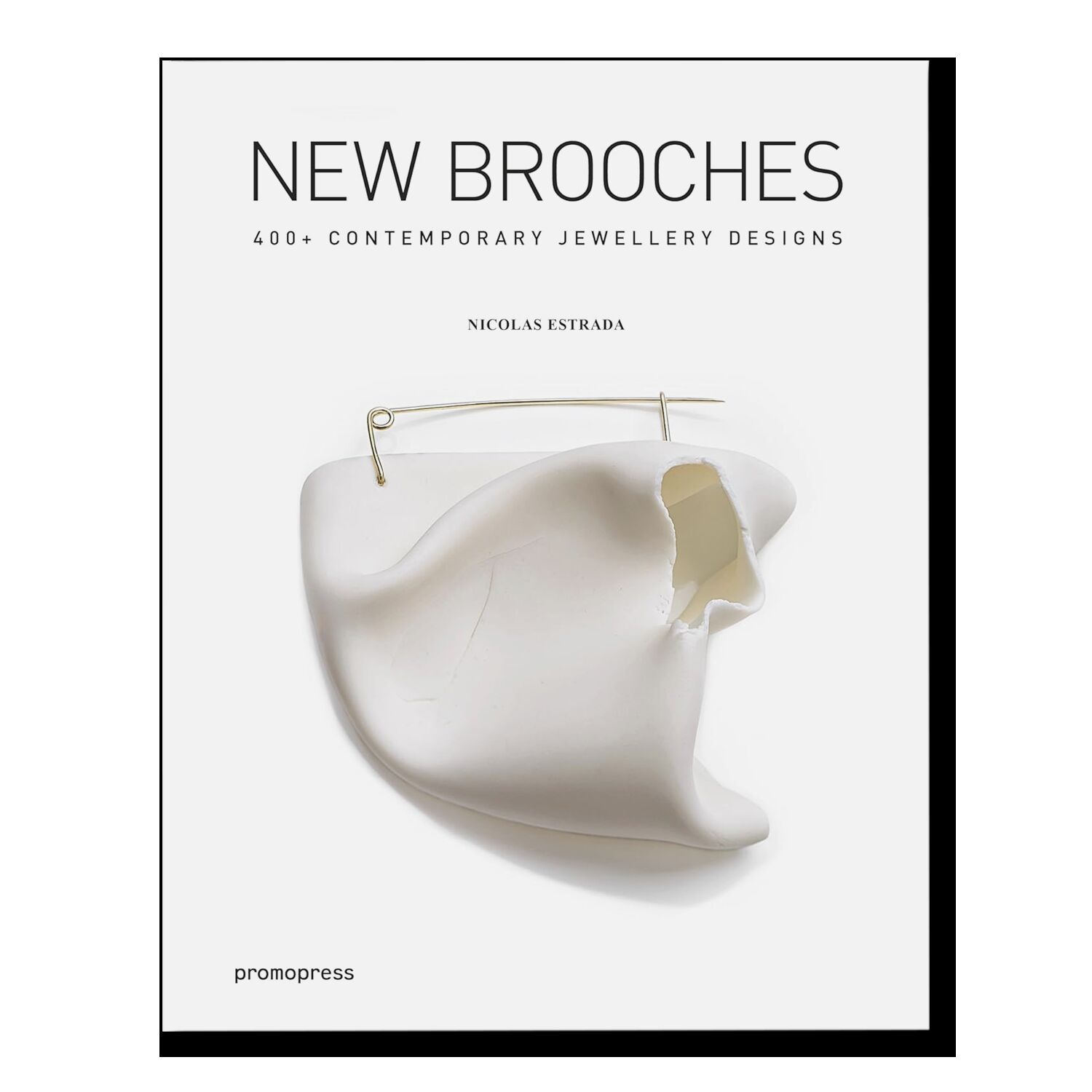 New Brooches: 400+ Contemporary Jewelry Designs (Contemporary Jewellery)