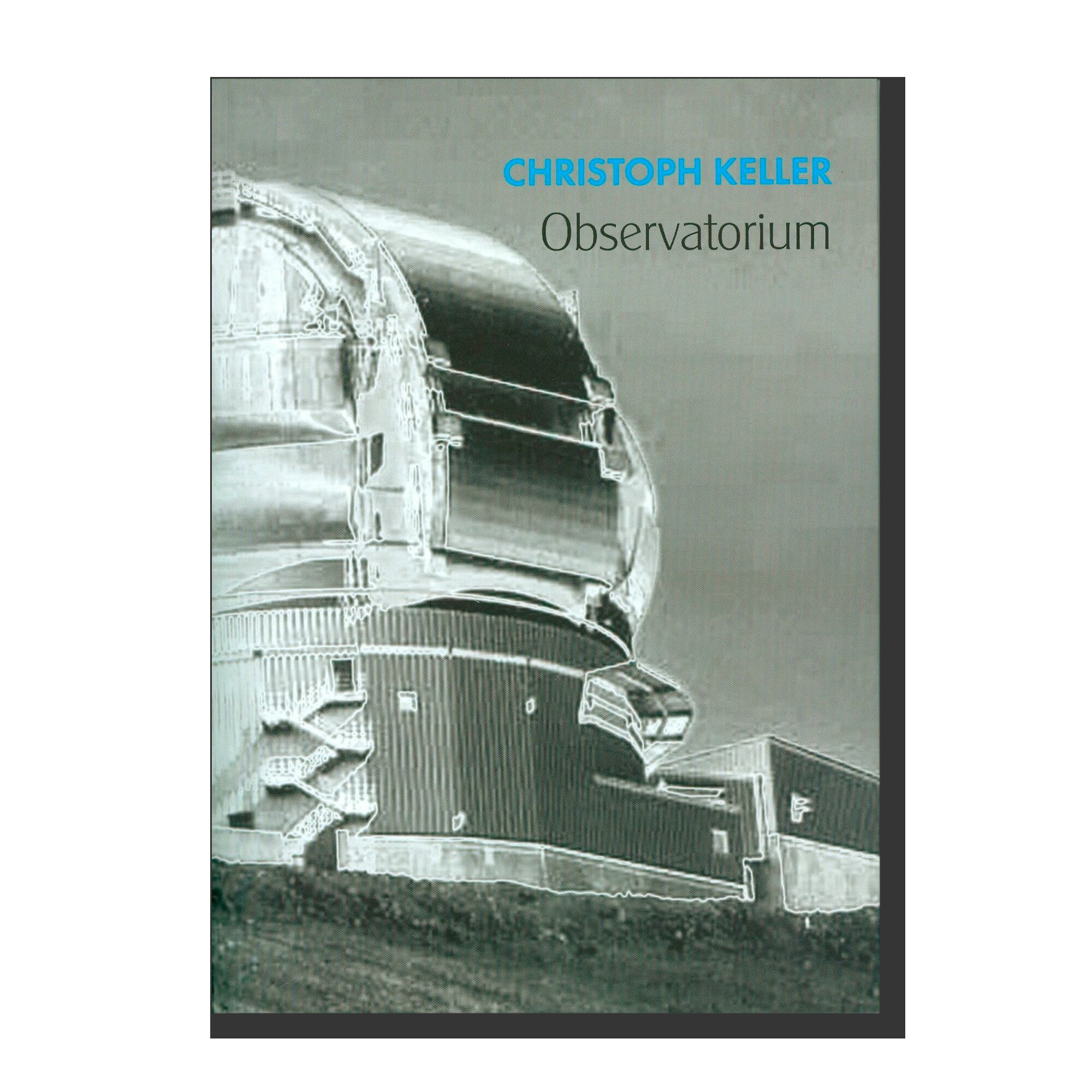 Christoph Keller: Observatorium