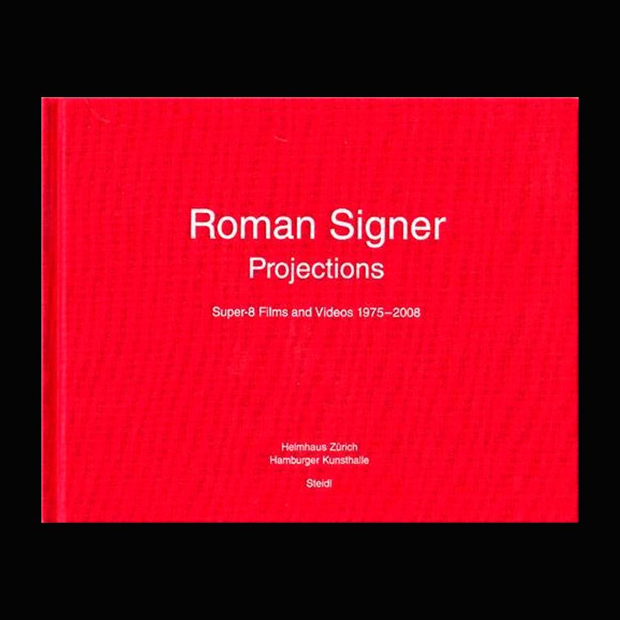 Roman Signer: Projections: Super-8 Films and Videos 1975-2008 