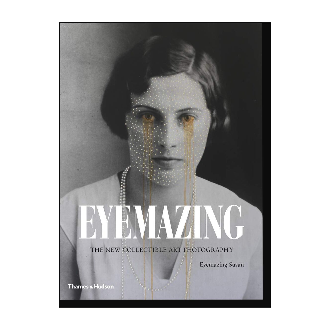 Eyemazing: The New Collectible Art Photography