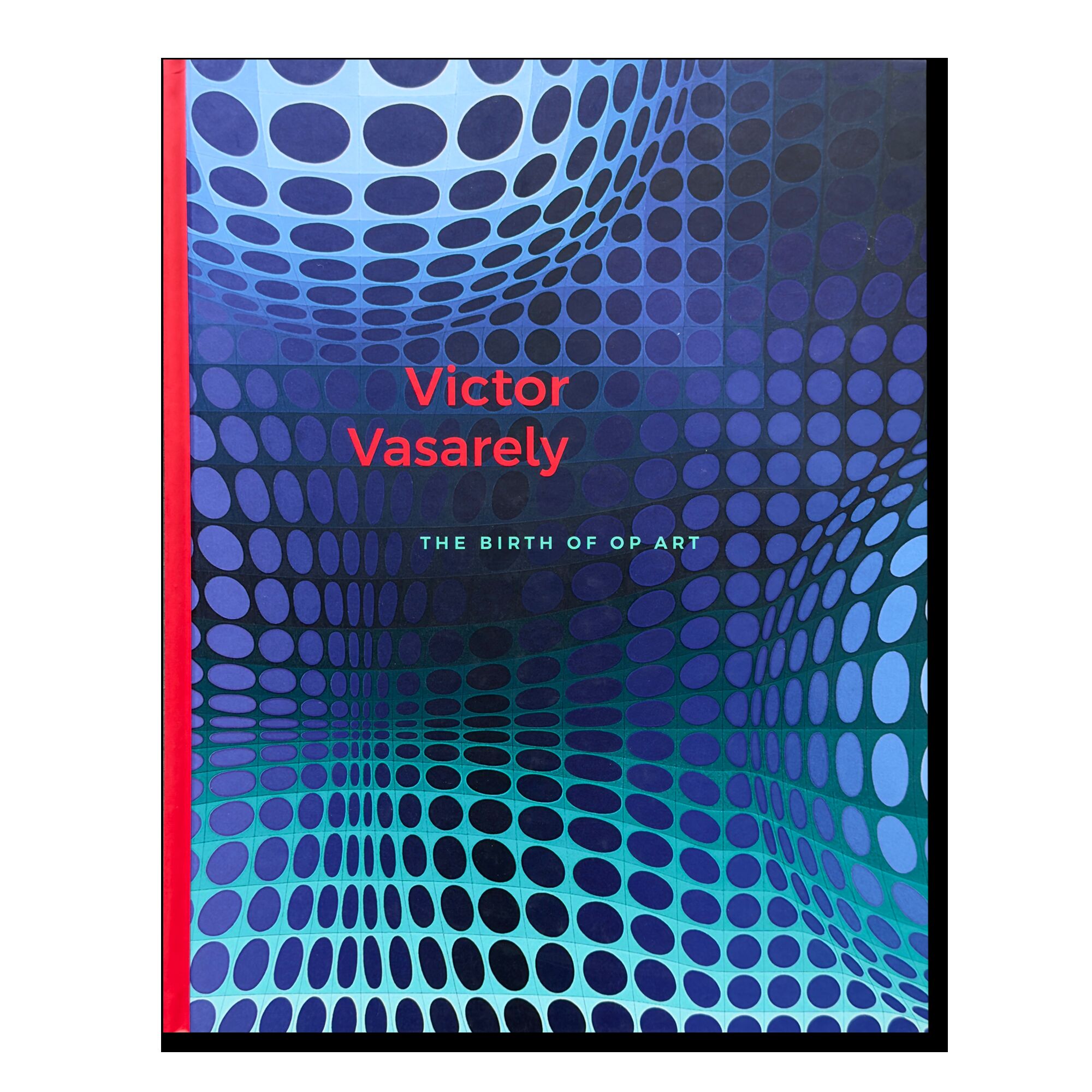 Victor Vasarely: The Birth of Op Art