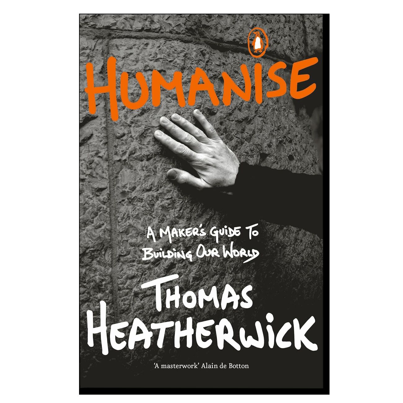 Humanise: A Maker’s Guide to Building Our World