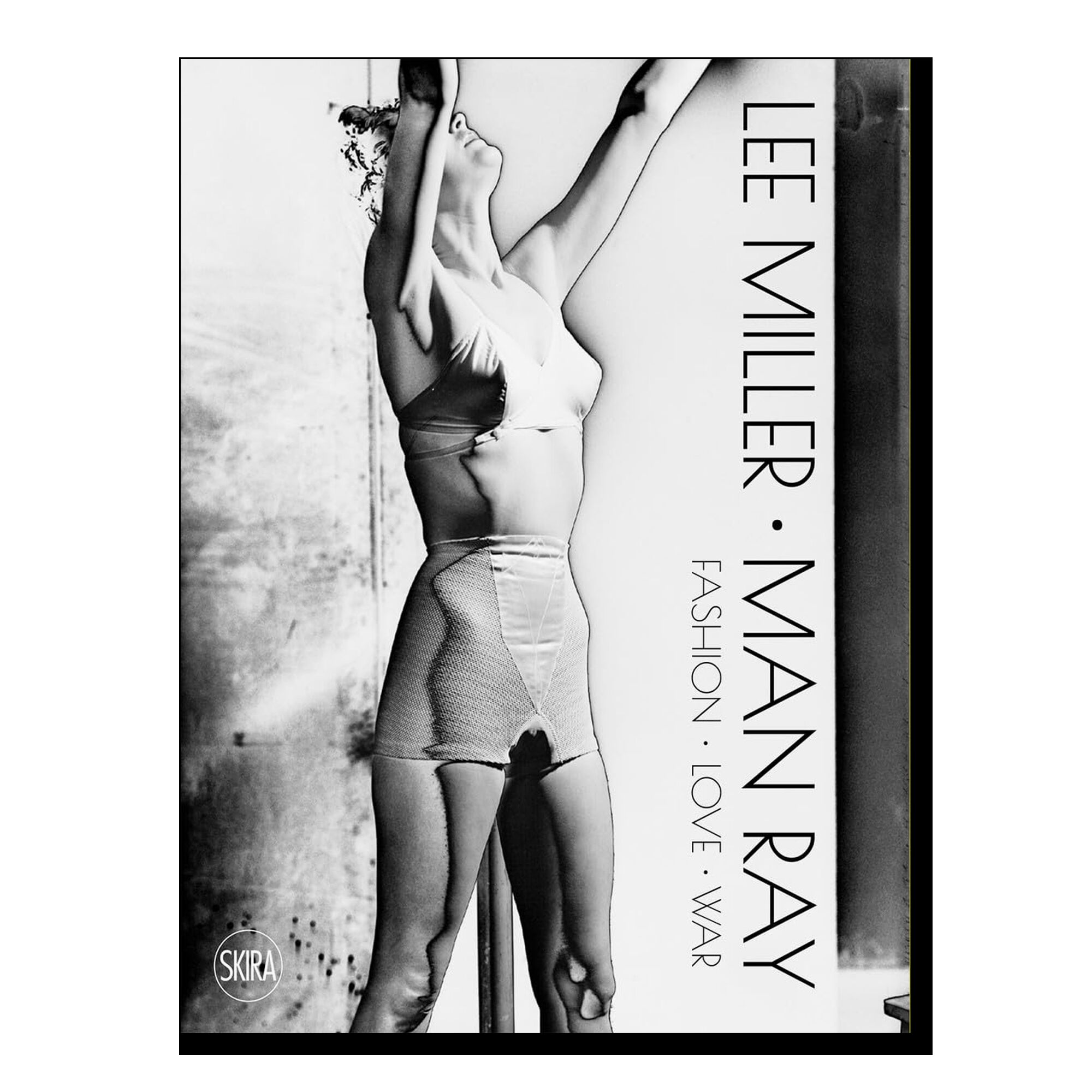 Lee Miller & Man Ray: Fashion, Love, War