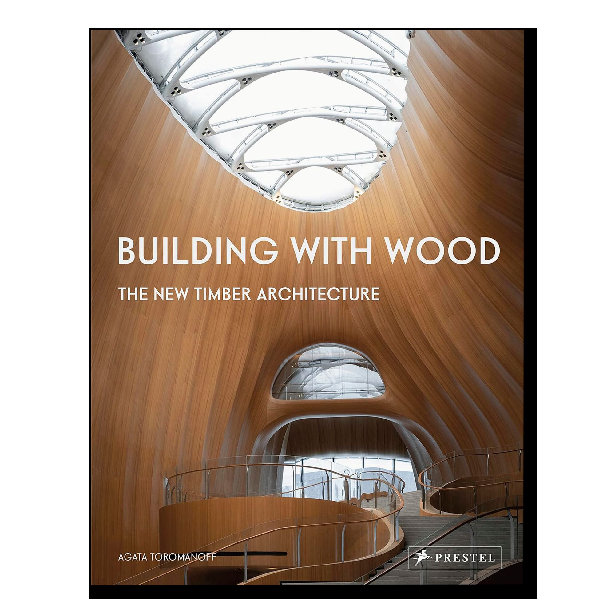 Building With Wood: The New Timber Architecture