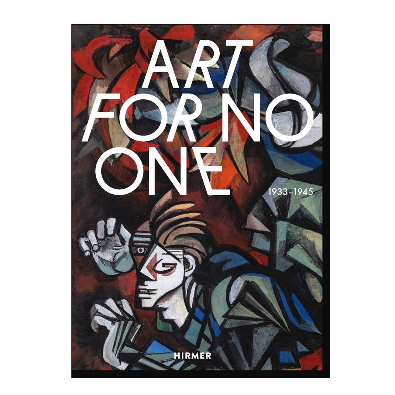 Art for No One 1933-1945