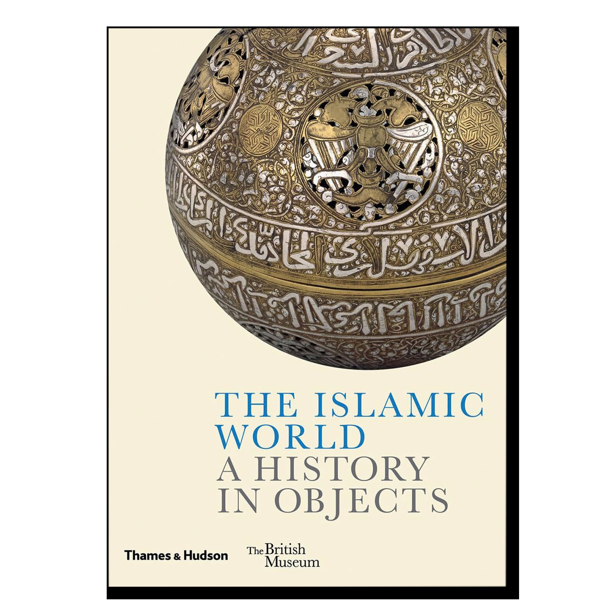 The Islamic World: a History in Objects