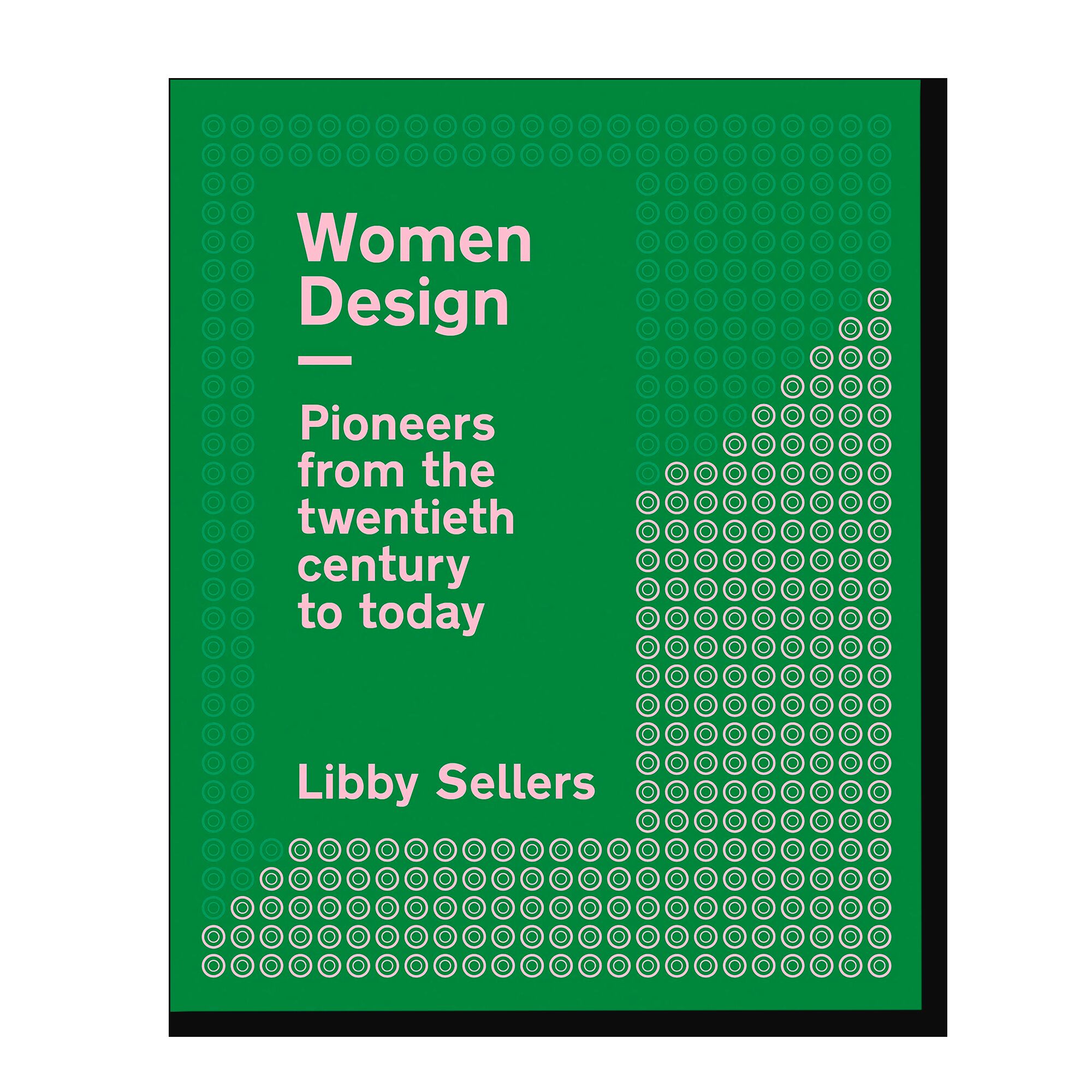Women Design: Pioneers from the twentieth century to today