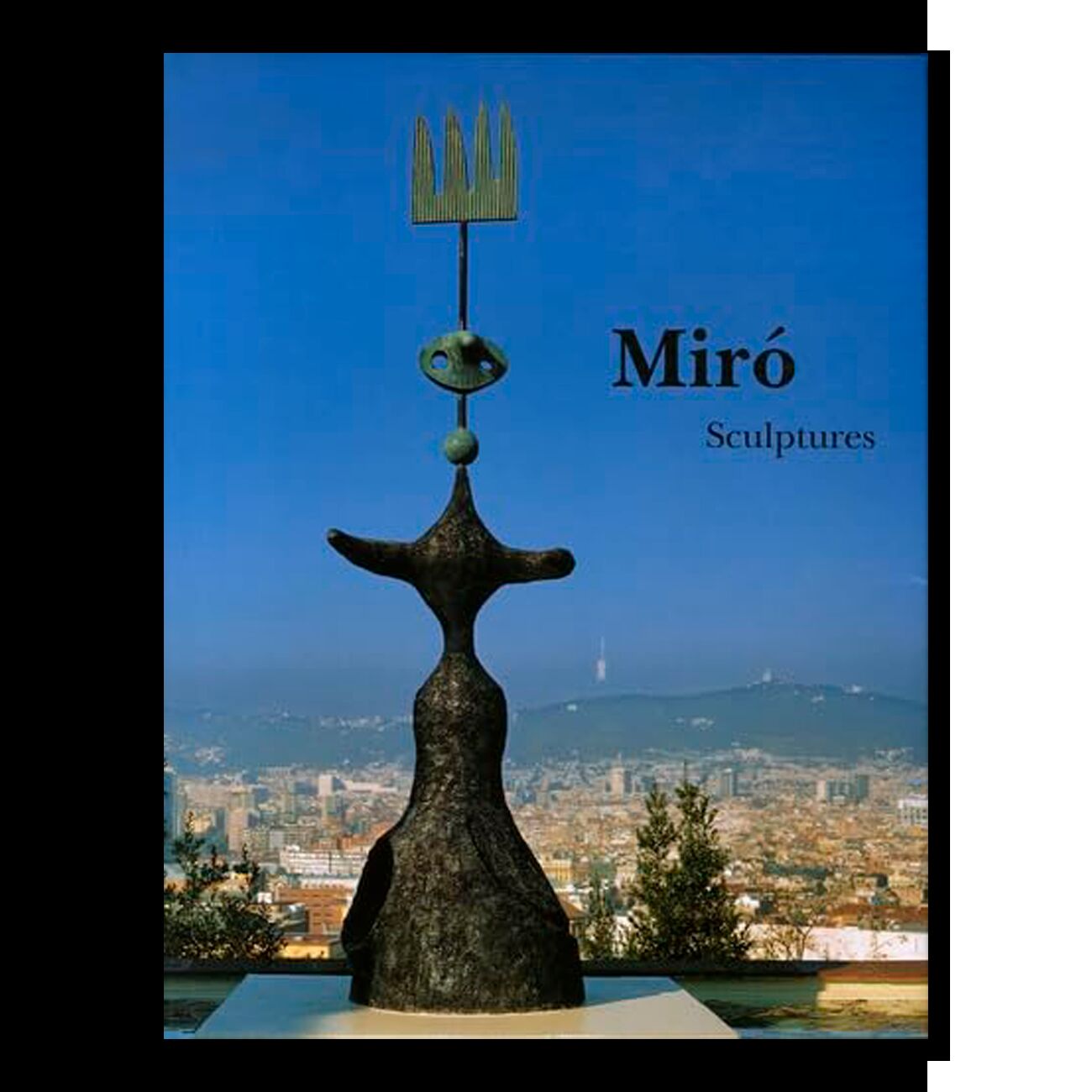 Miro. Sculptures (1928-1982)