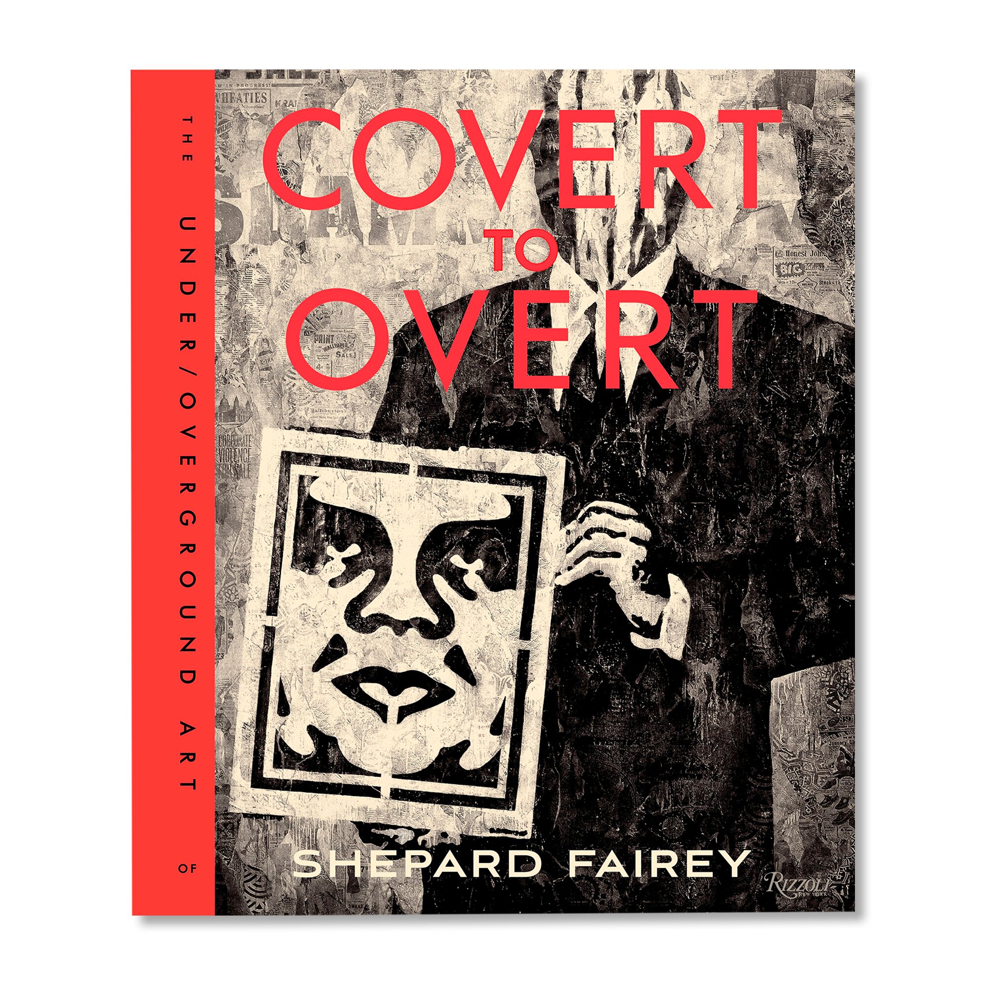 Covert to Overt: The Under/Overground Art of Shepard Fairey