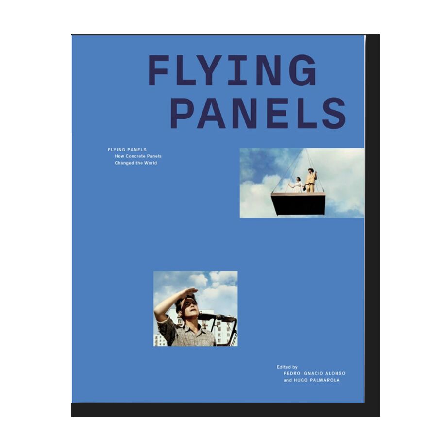 Flying Panels. How Concrete Panels Changed the World