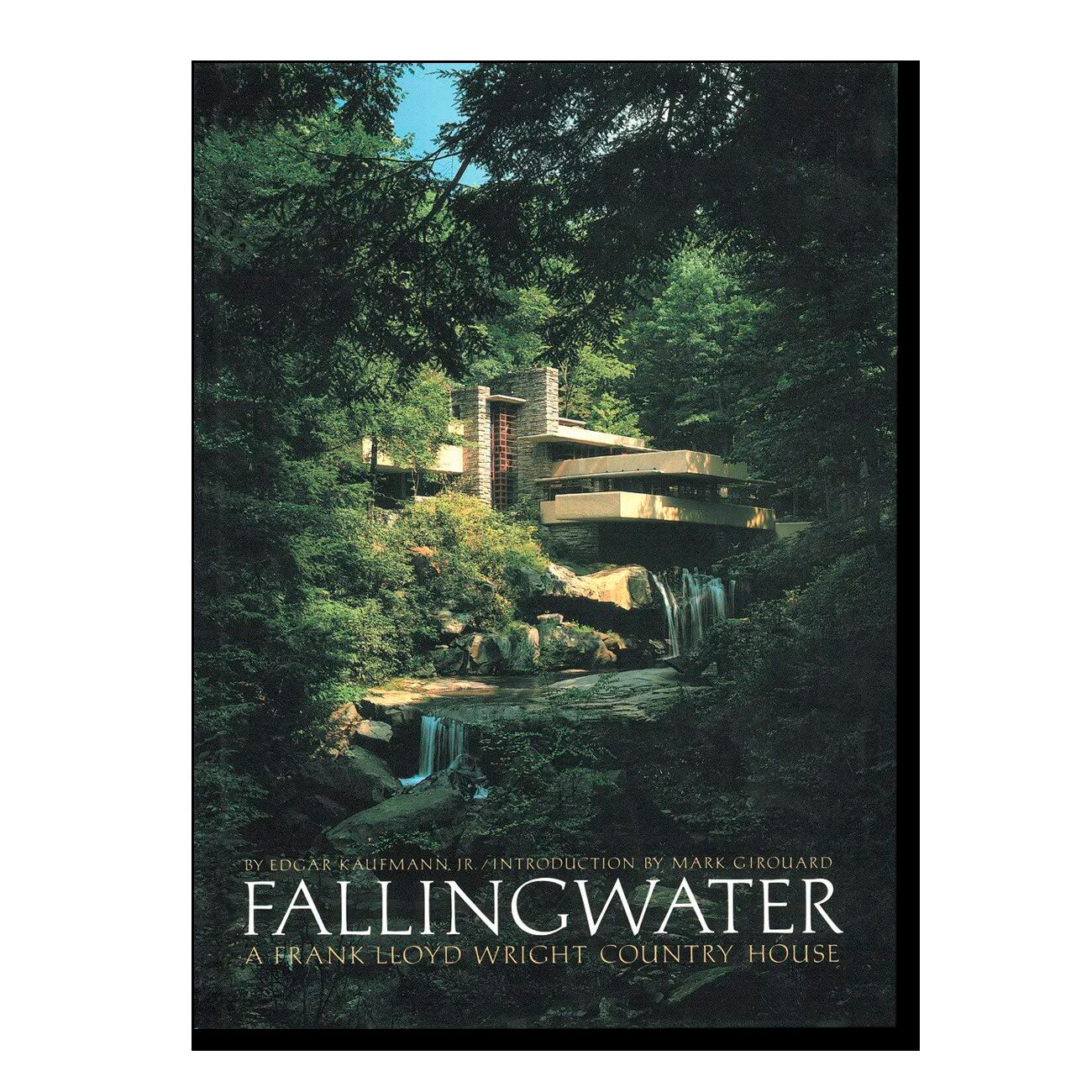 Fallingwater: A Frank Lloyd Wright Country House