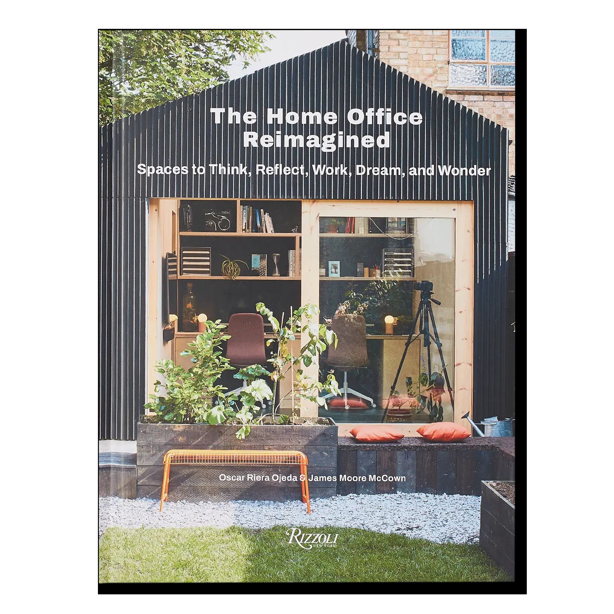 The Home Office Reimagined: Spaces to Think, Reflect, Work, Dream, and Wonder