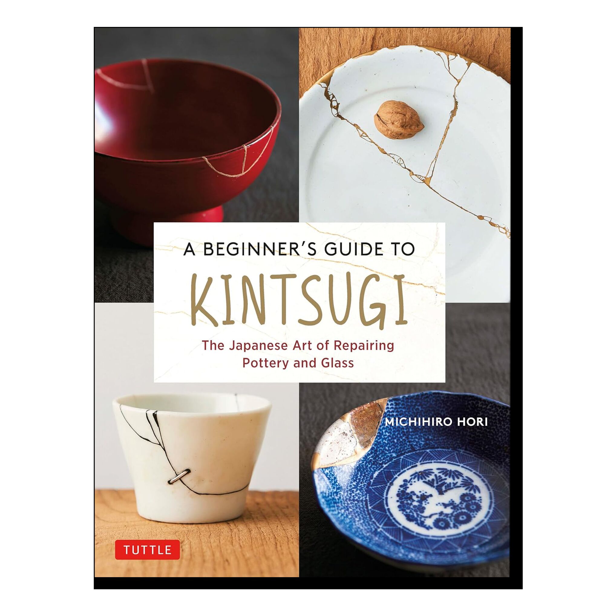 A Beginner's Guide to Kintsugi: The Japanese Art of Repairing Pottery and Glass