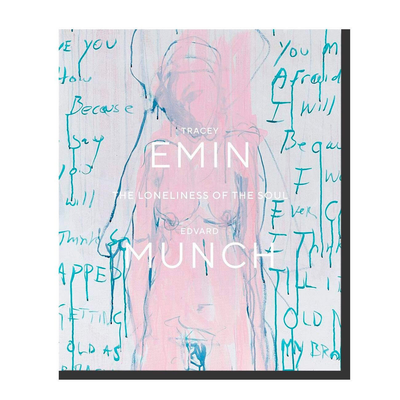 Tracey Emin / Edvard Munch: The Loneliness of the Soul