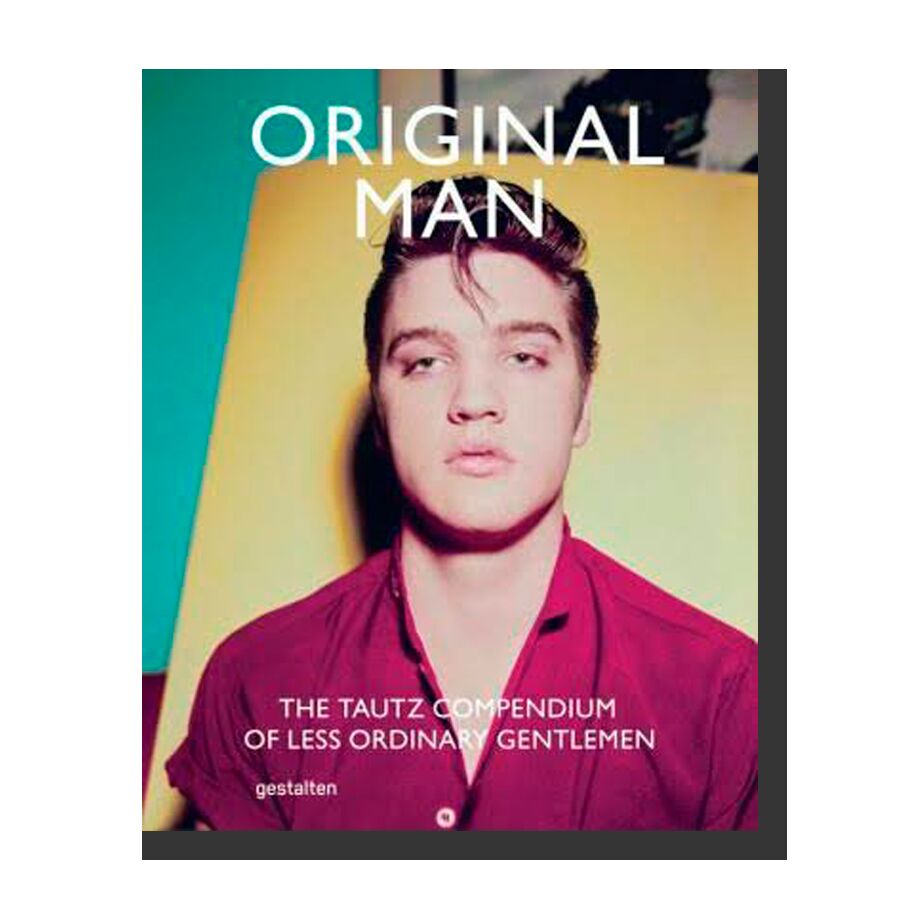 Original Man: The Tautz Compendium of Less Ordinary Gentlemen 