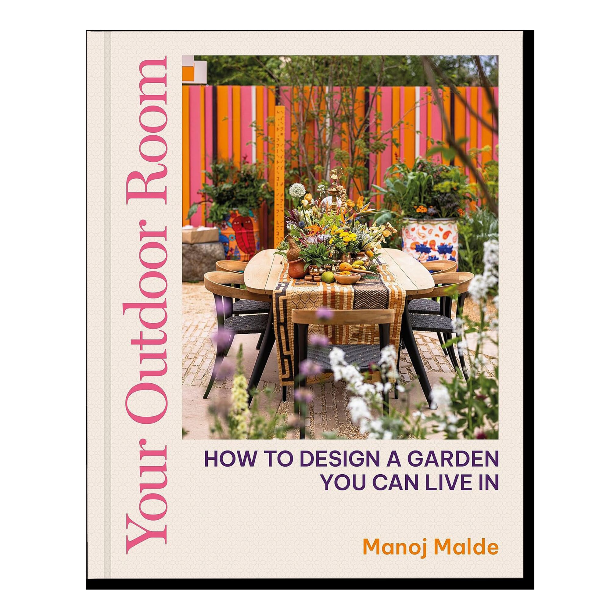 Your Outdoor Room: How to design a garden you can live in