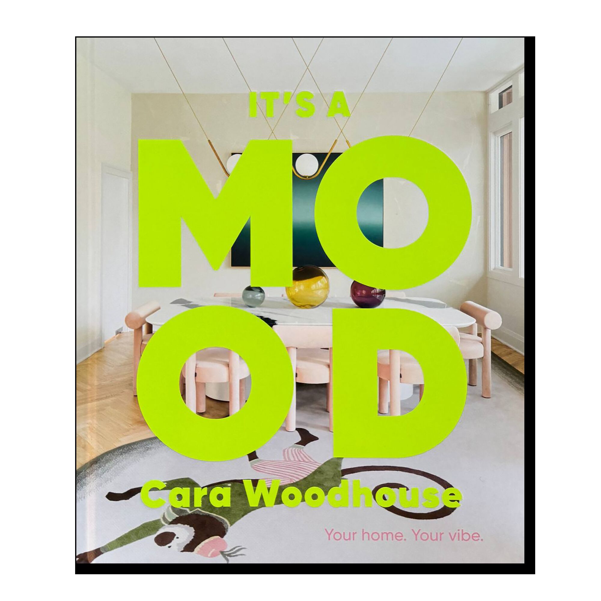 It’s a Mood: Your Home. Your Vibe.