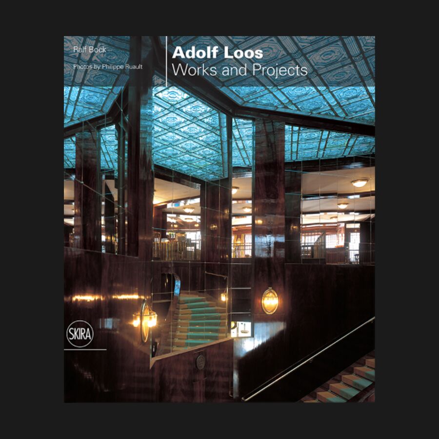 Adolf Loos: Works and Projects