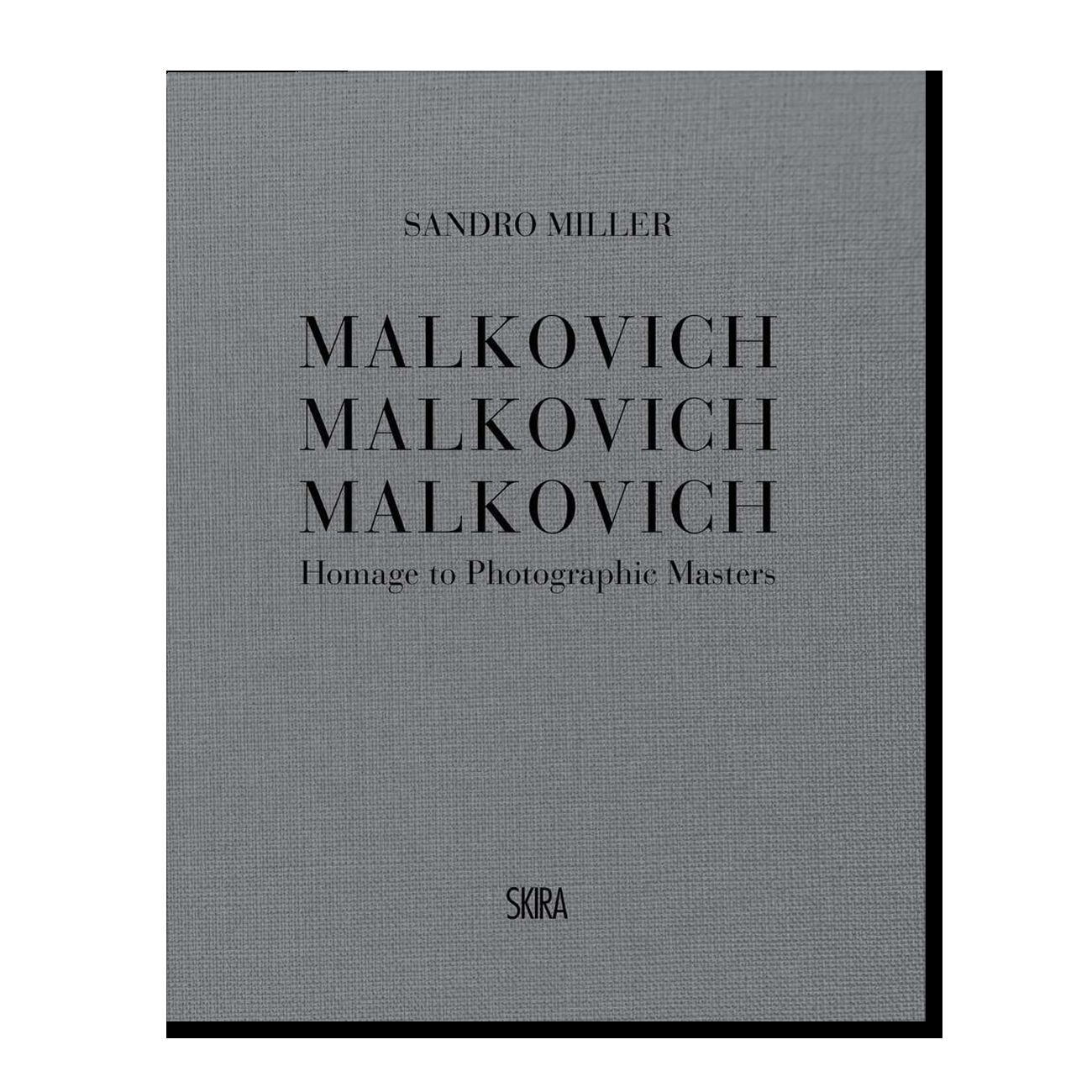 Sandro Miller: Malkovich Malkovich Malkovich: Homage to Photographic Masters
