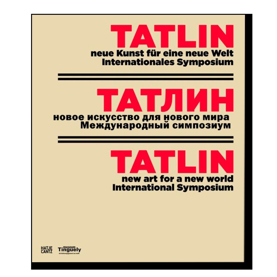 Tatlin: New Art for a New World