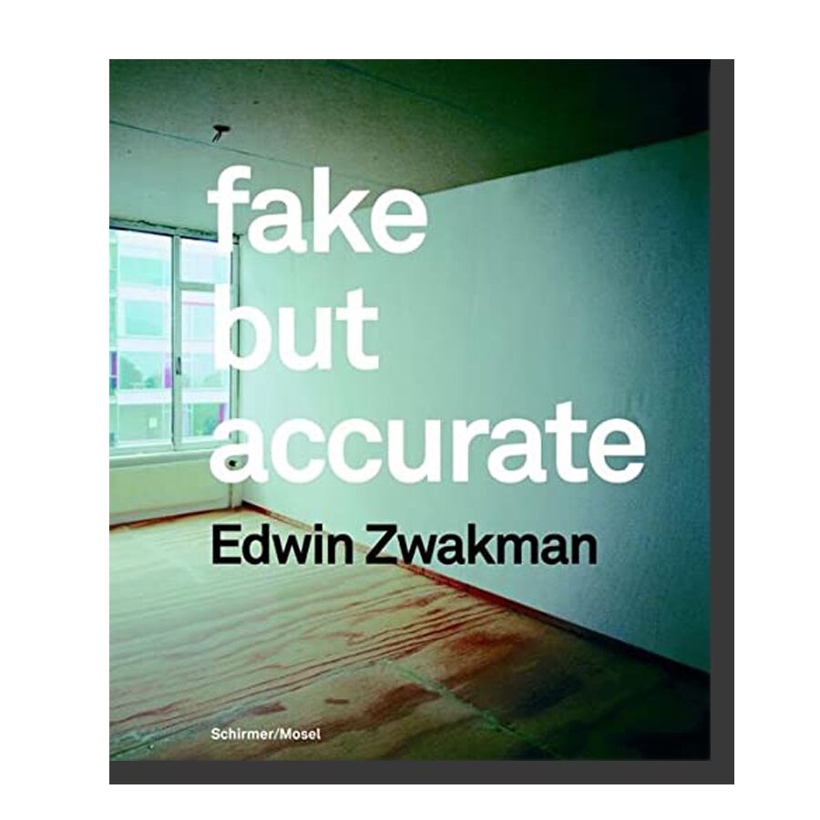 Edwin Zwakman: Fake But Accurate
