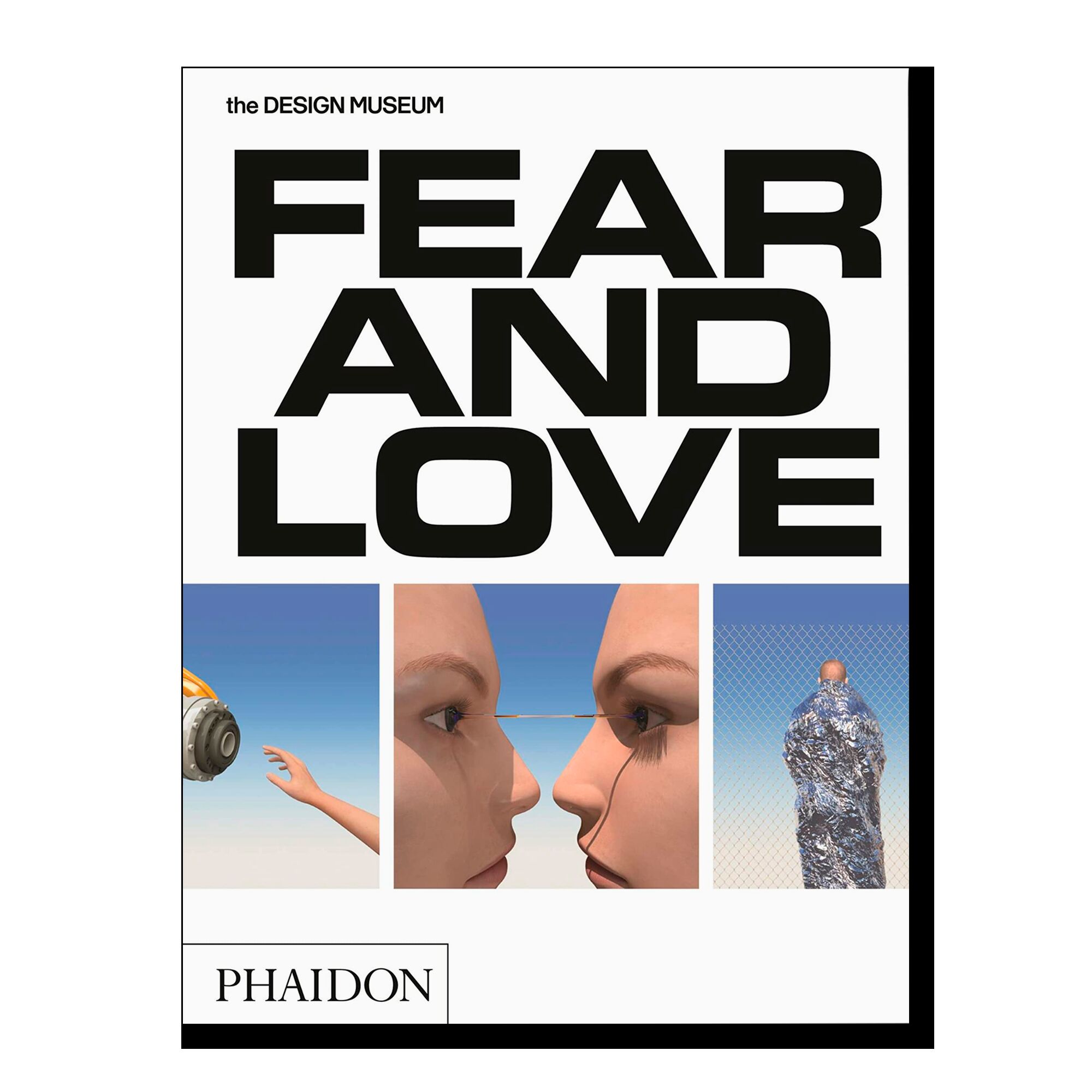 Fear & Love: Reactions to a Complex World