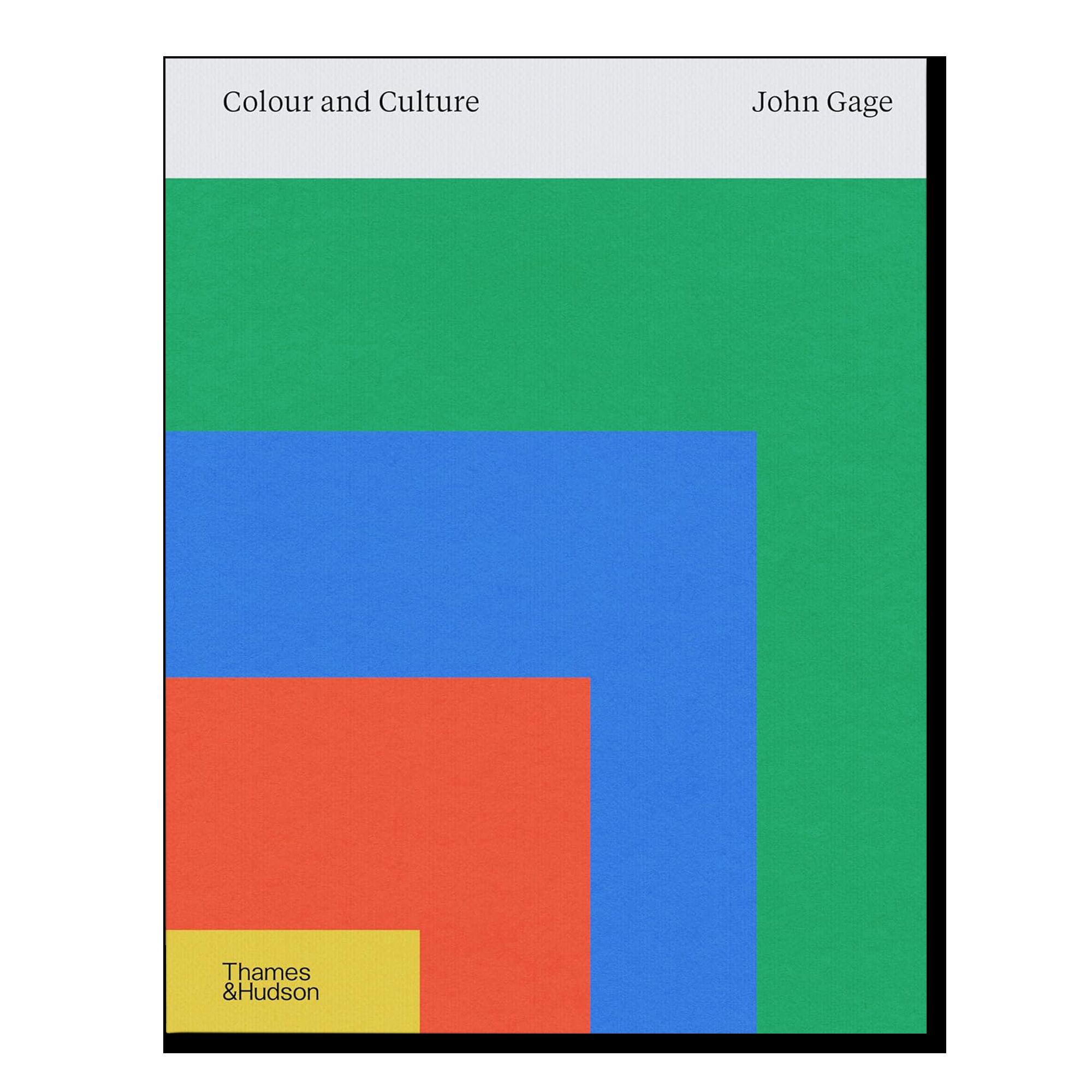 Colour and Culture: Practice and Meaning from Antiquity to Abstraction