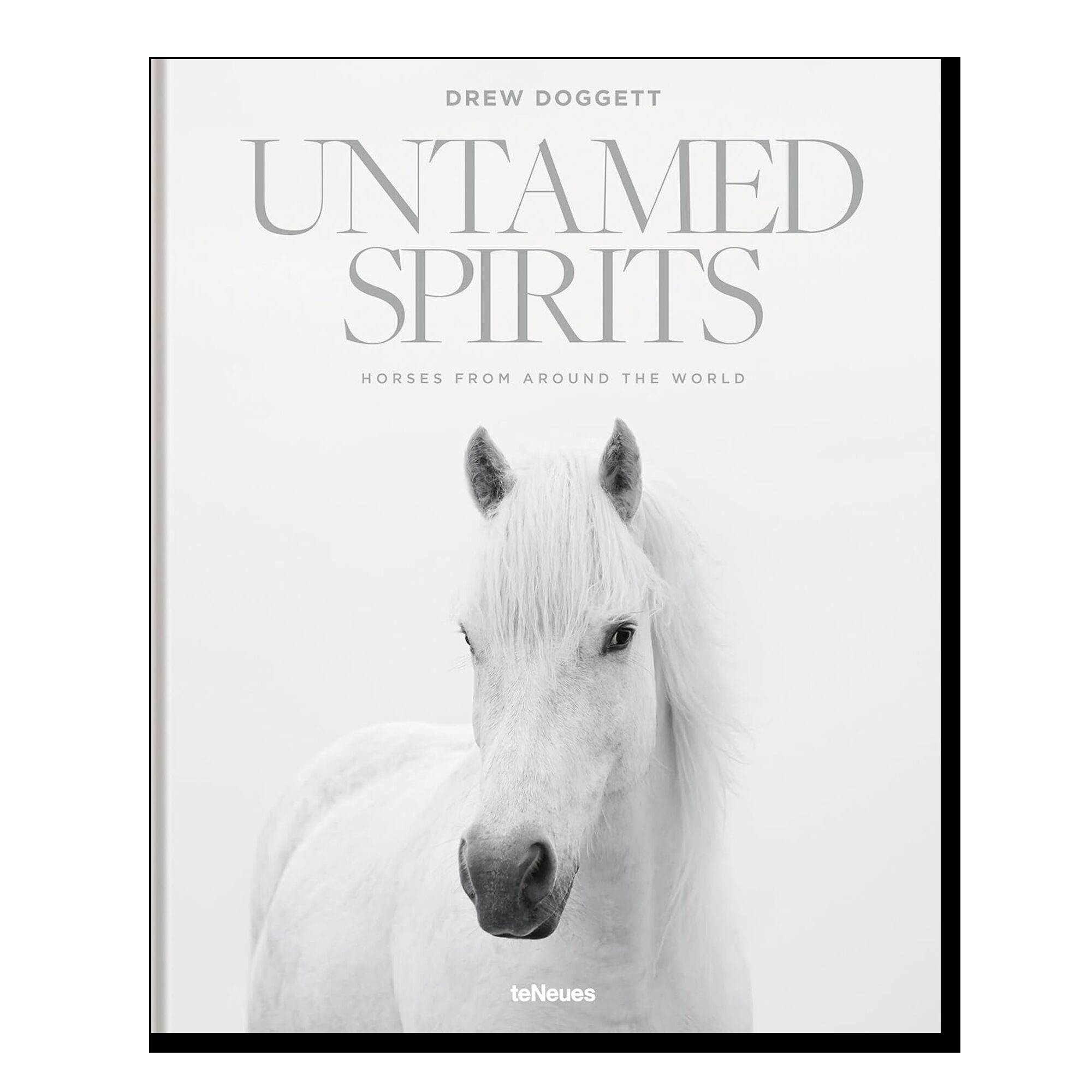 Untamed Spirits: Horses From Around the World