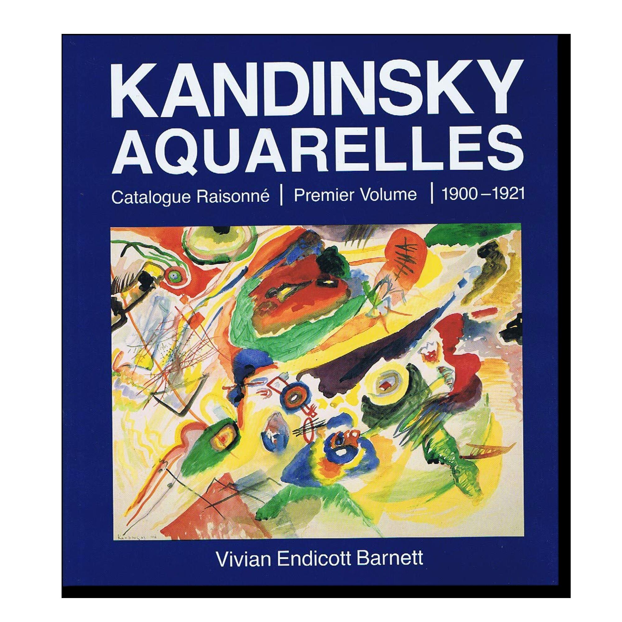 Kandinsky : Aquarelles, catalogue raisonné, tome 1 : 1900-1921