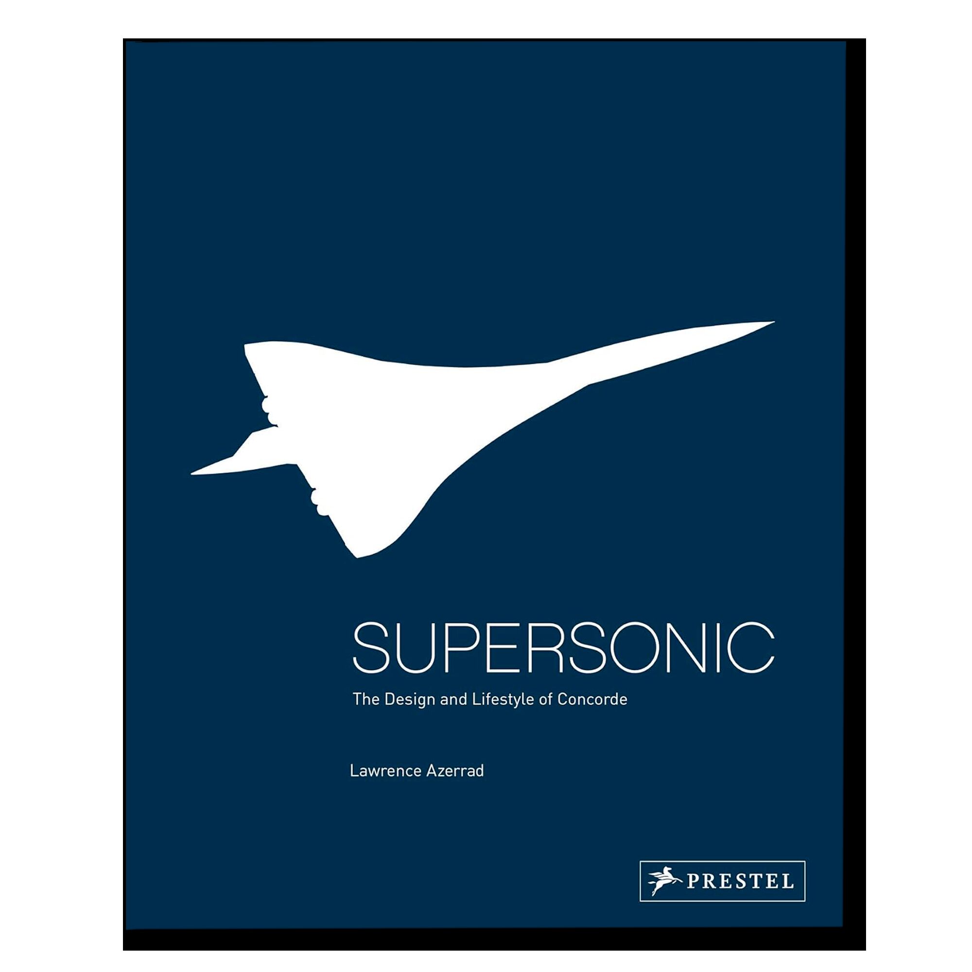 Supersonic: Design and Lifestyle of Concorde