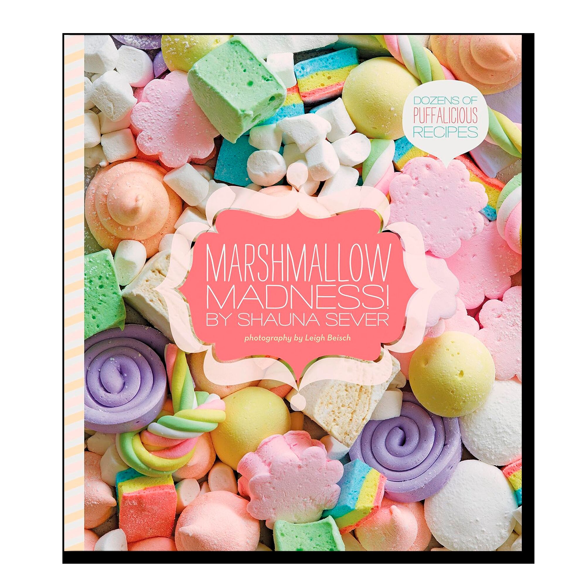 Marshmallow Madness! by Shauna Sever